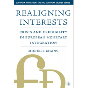 Realigning Interests Crisis and Credibility in Eur